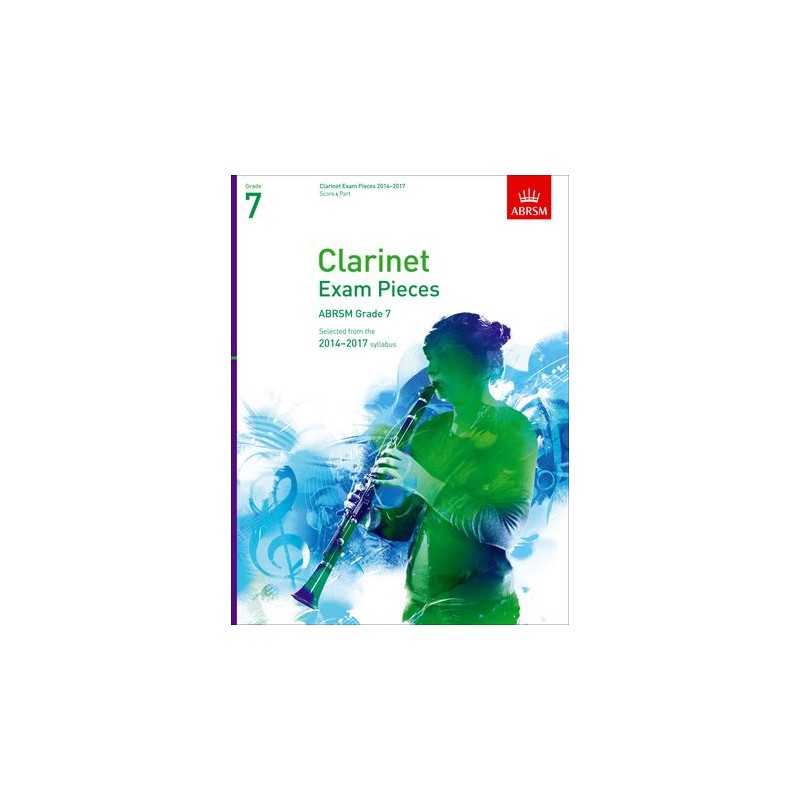 CLARINET EXAM PIECES 2014-2017 GRADE 7