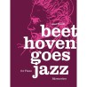 BEETHOVEN GOES JAZZ
