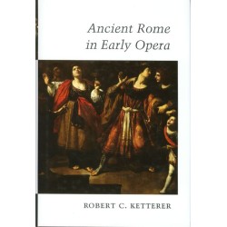ANCIENT ROME IN EARLY OPERA