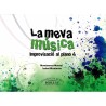 La meva musica. Improvisacio al piano 4