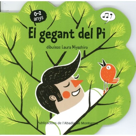 EL GEGANT DEL PI (0-2 ANYS)