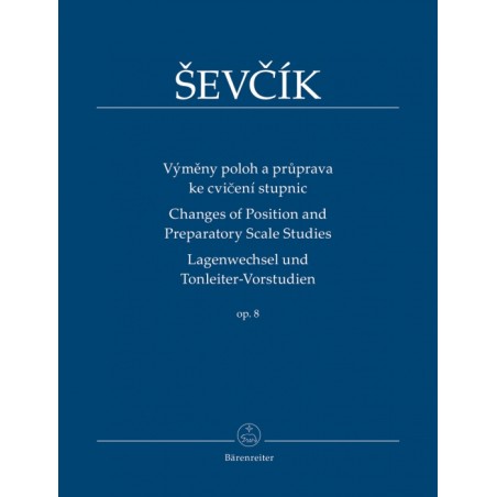 CHANGES POSITION & PREPARATORY SCALE STUDIES OP.8