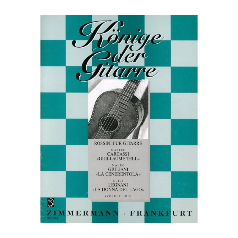 KONIGE DER GITARRE (ROSSINI FUR GITARRE)