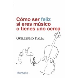 COMO SER FELIZ SI ERES MUSICO O TIENES UNO CERCA