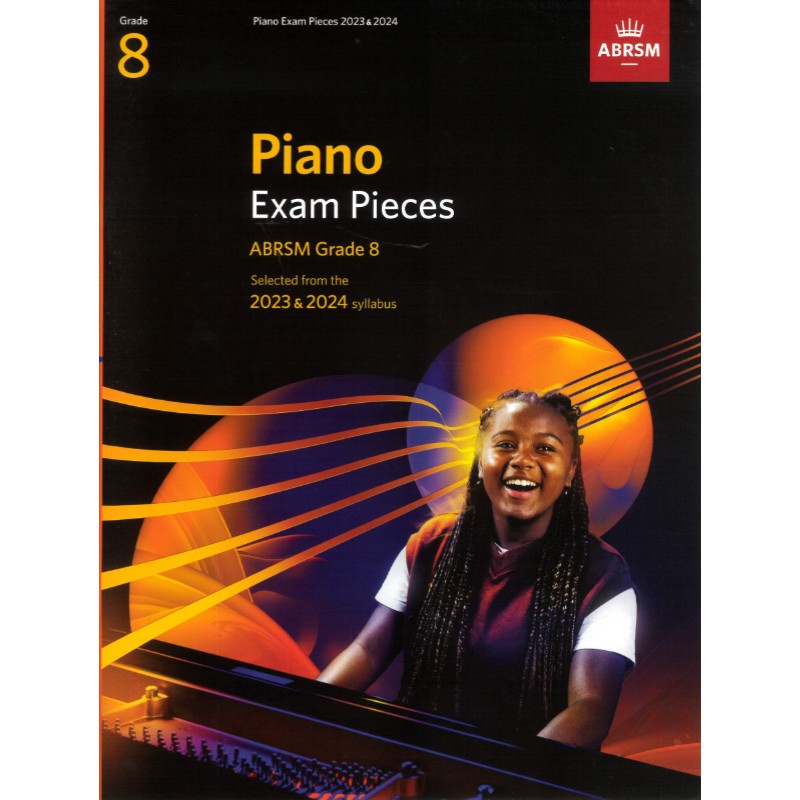 Piano Exam Pieces 2023&2024 Grade 8