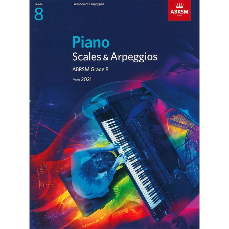 Piano Scales & Arpeggios ABRSM Grade 8 from 2021