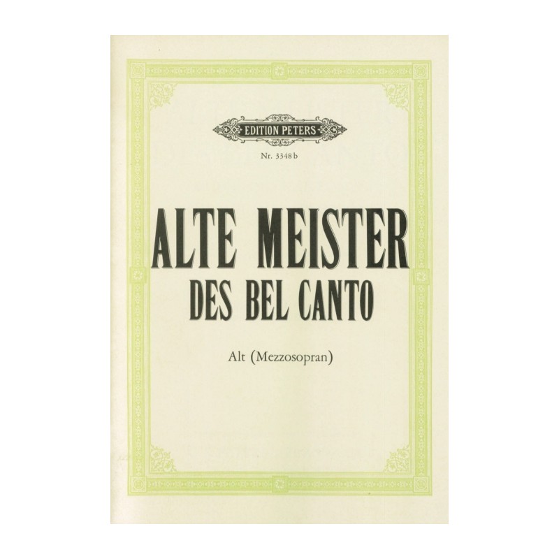 ALTE MEISTER DES BEL CANTO (MEZZOSOPRANO)