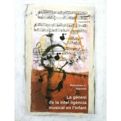 LA GENESI DE LA INTEL·LIGENCIA MUSICAL EN L'INFANT