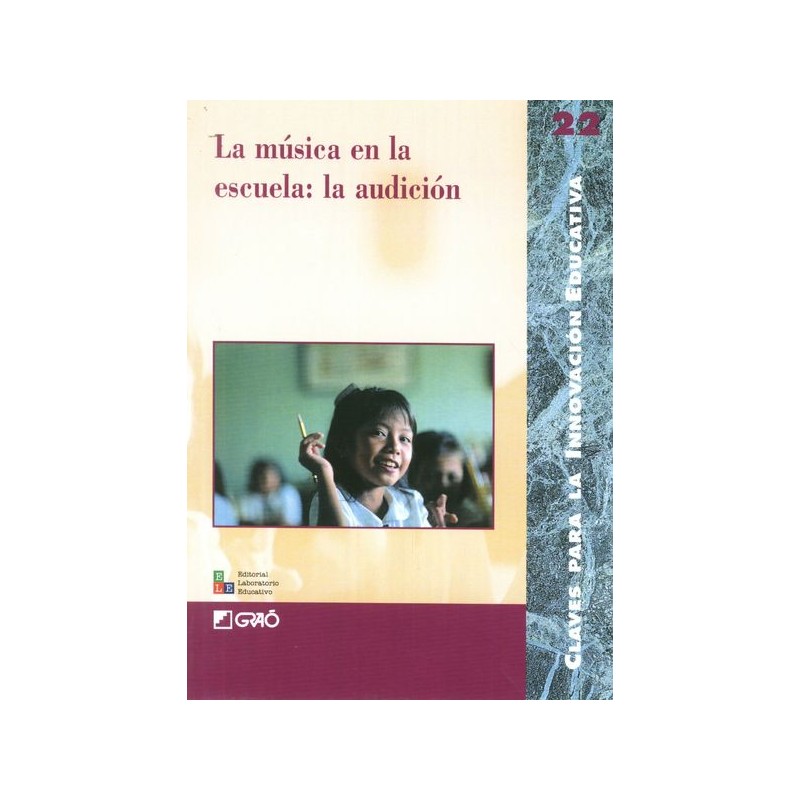 LA MUSICA EN LA ESCUELA: LA AUDICION