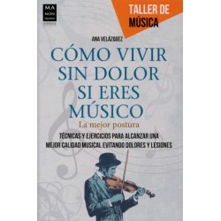 COMO VIVIR SIN DOLOR SI ERES MUSICO