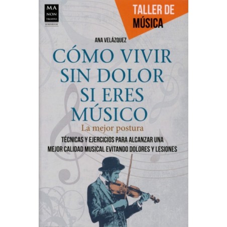 COMO VIVIR SIN DOLOR SI ERES MUSICO