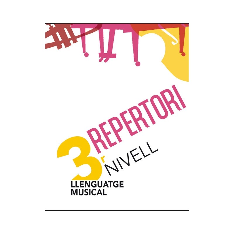 LLENGUATGE MUSICAL 3R. NIVELL - REPERTORI