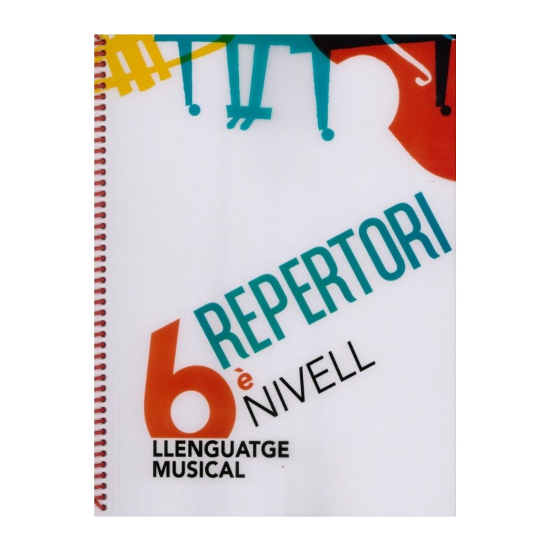 LLENGUATGE MUSICAL 6E. NIVELL - REPERTORI