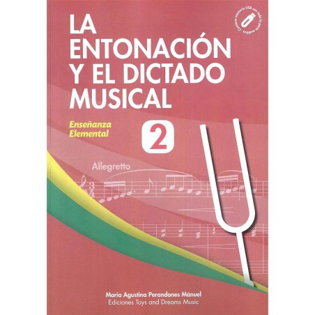 La entonacion y el dictado musical 2 (Enseñanza elemental)