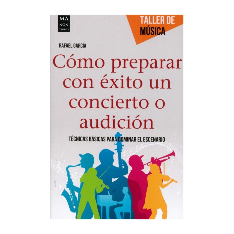 COMO PREPARAR CON EXITO UN CONCIERTO O AUDICION