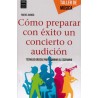 COMO PREPARAR CON EXITO UN CONCIERTO O AUDICION