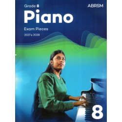 Piano Exam Pieces 2027&2028 Grade 8