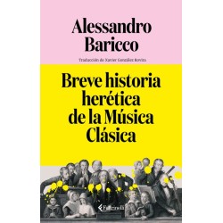 Breve historia heretica de la Musica Clasica