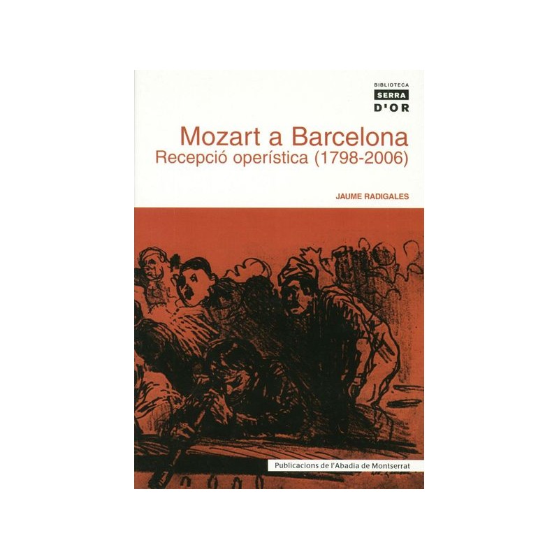 MOZART A BARCELONA - REC. OPERISTICA (1798-2006)