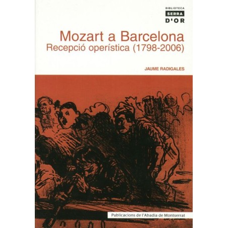 MOZART A BARCELONA - REC. OPERISTICA (1798-2006)