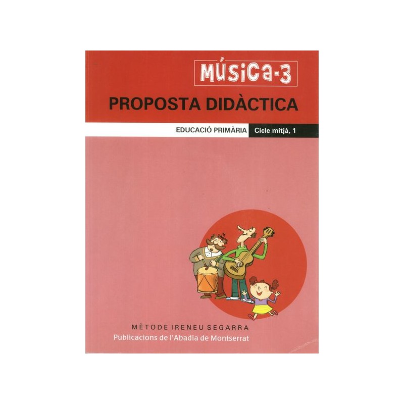 MUSICA 3 - PROPOSTA DIDACTICA - CICLE MITJA 1