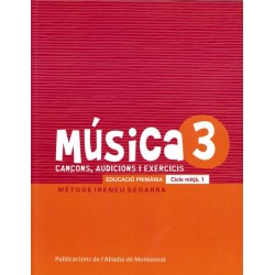 MUSICA 3. CANÇONS, AUDICIONS I EXERCICIS