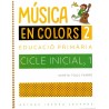 MUSICA EN COLORS 2. EDUC.PRIM. CICLE INICIAL 1