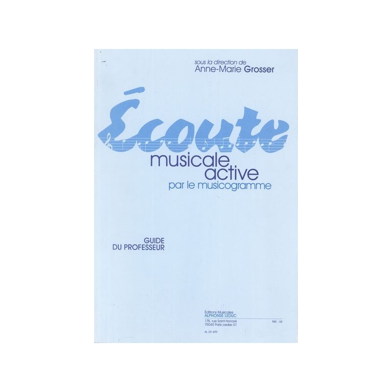 ECOUTE MUSICALE ACTIVE PAR LE MUSICOGRAME - GUIA