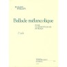BALLADE MELANCOLIQUE