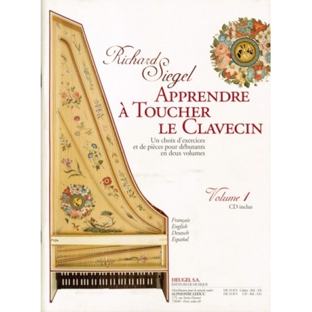 APPRENDRE A TOUCHER LE CLAVECIN VOL.1