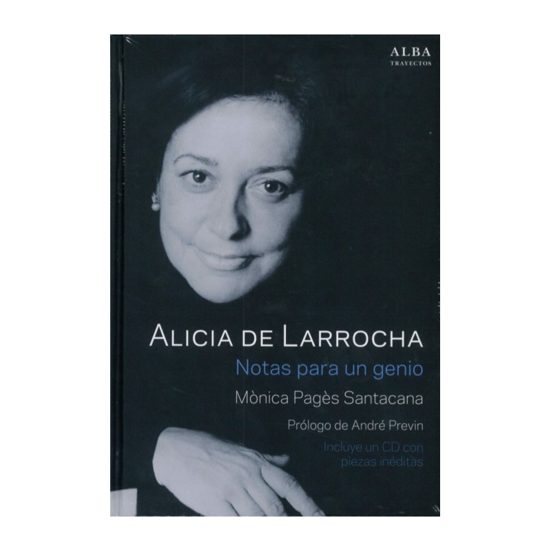 ALICIA DE LARROCHA. NOTAS PARA UN GENIO