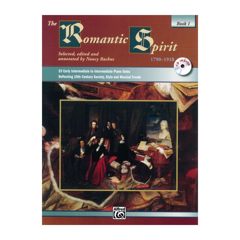 THE ROMANTIC SPIRIT 1790-1910 VOL.1