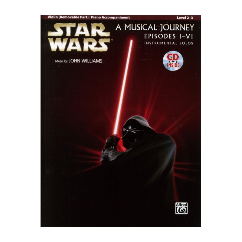 STAR WARS. A MUSICAL JOURNEY EPISODES I-VI