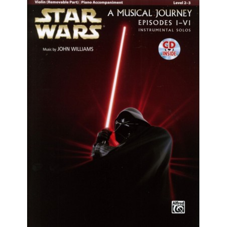 STAR WARS. A MUSICAL JOURNEY EPISODES I-VI