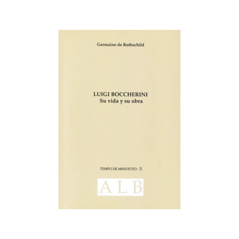 LUIGI BOCCHERINI. SU VIDA Y SU OBRA