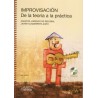 IMPROVISACION DE LA TEORIA A LA PRACTICA