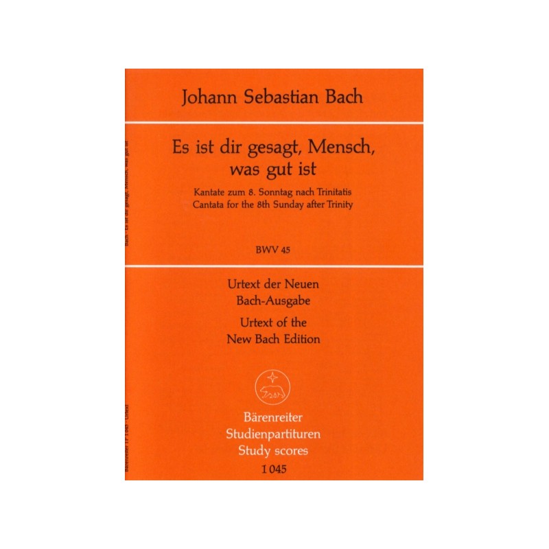 ES IST DIR GESAGT,MENSCH,WAS GUT IST BWV.45
