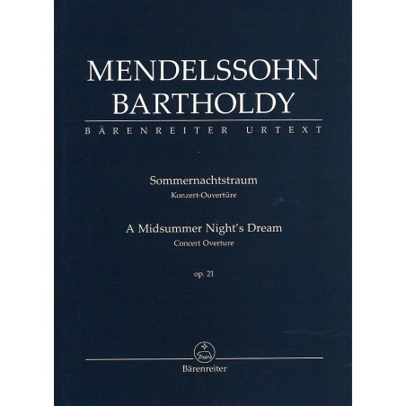 A MIDSUMMER MIGHT'S DREAM. CONCERT OVERTURE OP.21