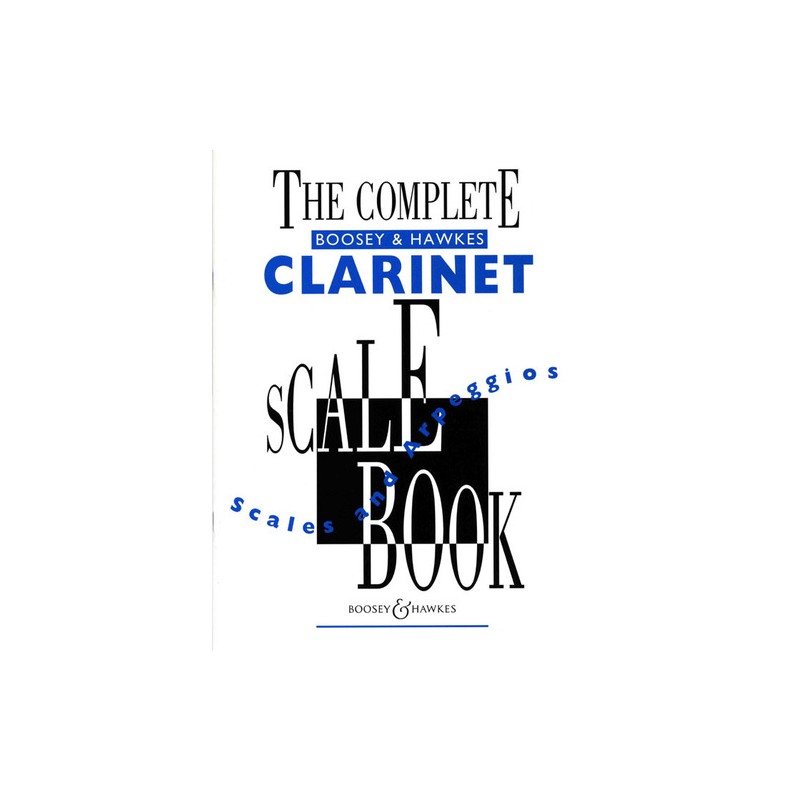 THE COMPLETE CLARINET SCALE AND ARPEGGIOS