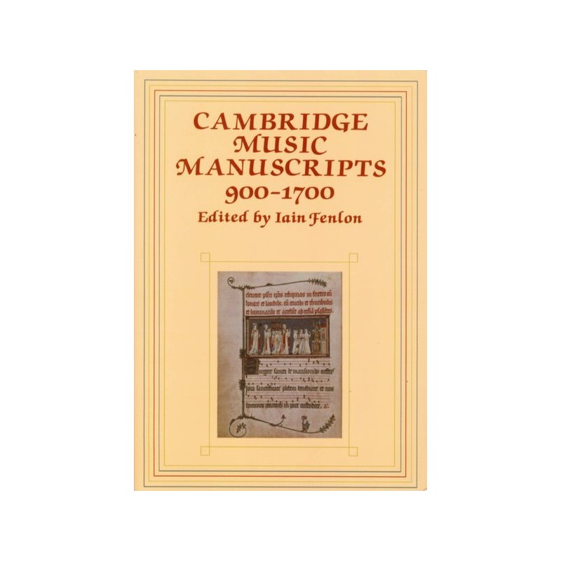 CAMBRIDGE MUSIC MANUSCRIPTS, 900-1700