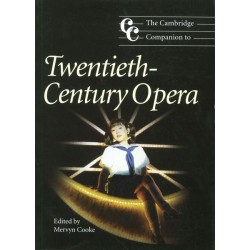 THE CAMBRIDGE COMPANION TO 20TH CENTURY OPERA