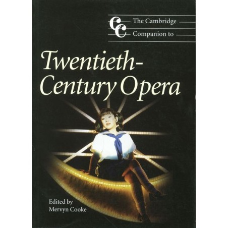 THE CAMBRIDGE COMPANION TO 20TH CENTURY OPERA