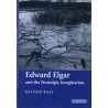 EDWARD ELGAR AND THE NOSTALGIC IMAGINATION