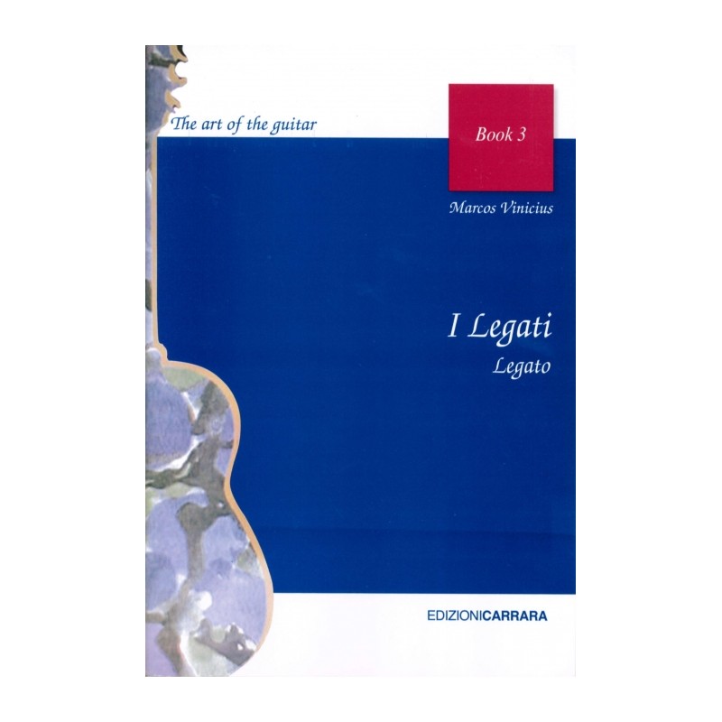 THE ART OF THE GUITAR VOL.3: I LEGATI