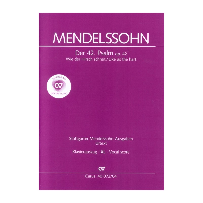 DER 42. PSALM OP.42 (WIE DER HIRSCH SCHREIT)