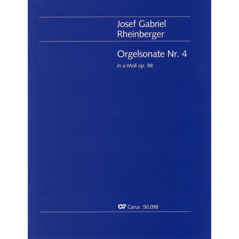 Orgelsonate 4 a-moll op.98