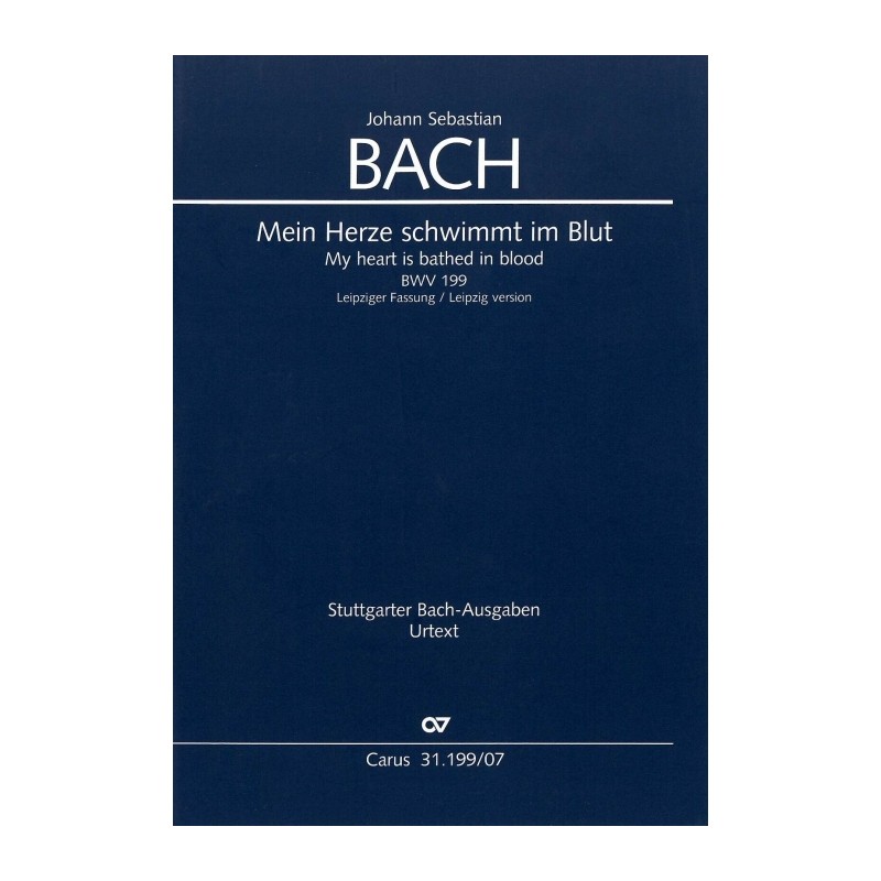 MEIN HERZE SCHWIMMT IM BLUT BWV.199