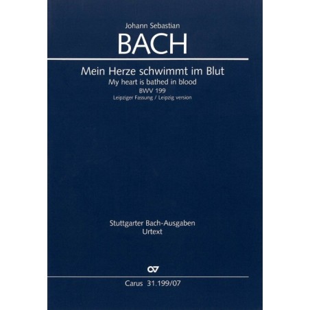 MEIN HERZE SCHWIMMT IM BLUT BWV.199