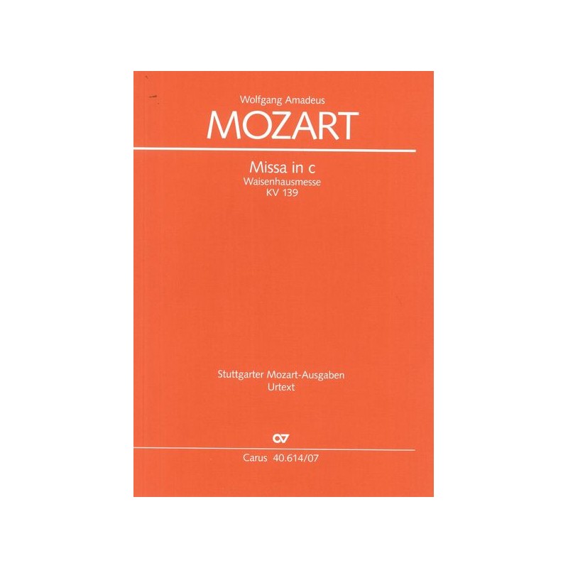 MISSA IN C MINOR KV.139 "WAISENHAUSMESSE"