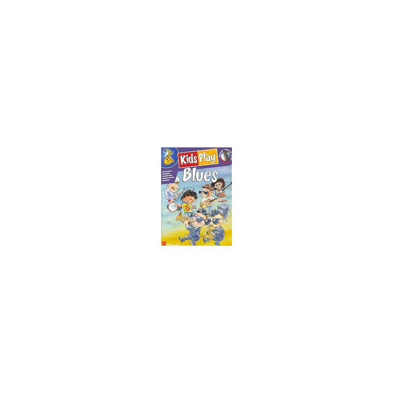 KIDS PLAY BLUES + CD